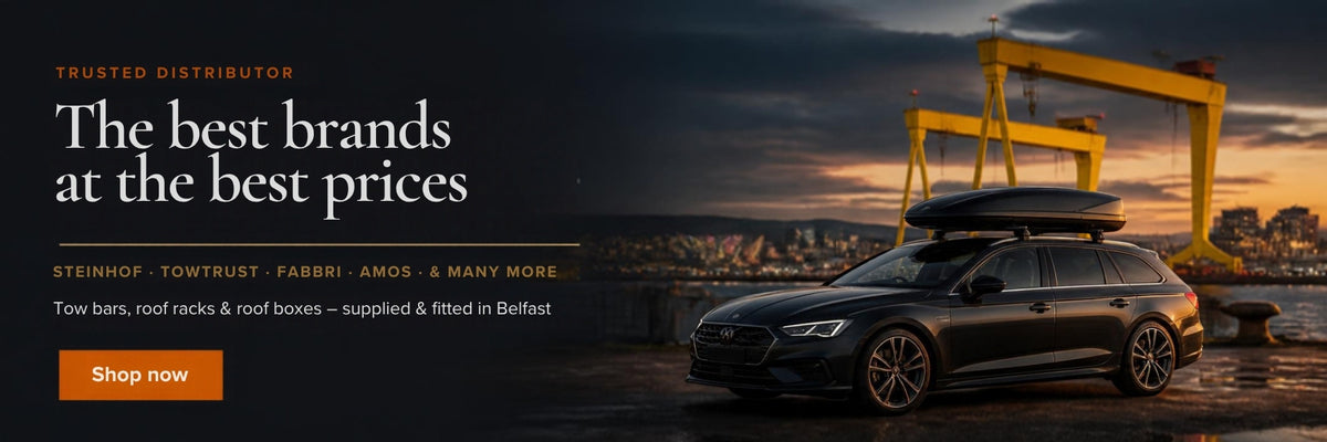 The best brands at the best prices – Steinhof, TowTrust, FABBRI, AMOS and many more. Tow bars, roof racks and roof boxes supplied and fitted in Belfast. Shop now.