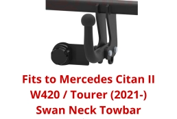 Swan Neck Tow Bar For Mercedes Citan II / Tourer W420 (2021-) R-151