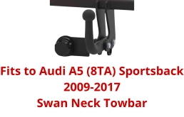 Swan Neck Tow Bar For Audi A5 (8TA) Sportsback  2009-2017 A-074
