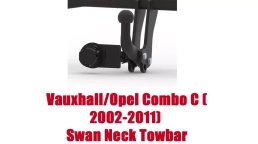 Swan Neck Tow Bar For Vauxhall/Opel Combo C (2002-2011) O-126