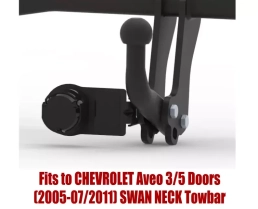 Swan Neck Tow Bar For CHEVROLET Aveo 3/5 Doors (2005-2011) C-250