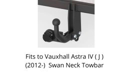 Swan Neck Tow Bar For Vauxhall Astra IV (J) Estate ST(2010-16) O-144