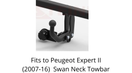 Swan Neck Tow Bar For Peugeot Expert II (incl. Long L2) (excl. version with height control suspension) (2007-16) F-148